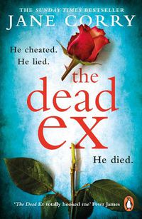 Cover image for The Dead Ex: The Sunday Times bestseller