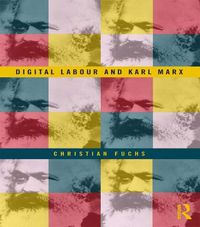 Cover image for Digital Labour and Karl Marx