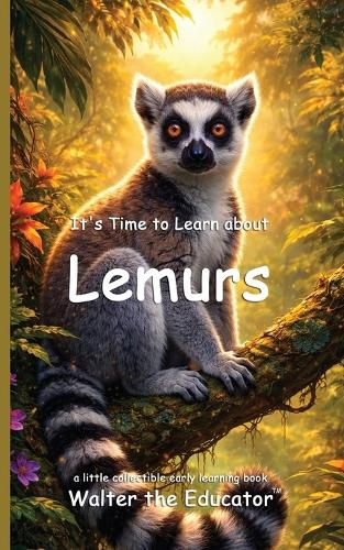 Cover image for It's Time to Learn about Lemurs