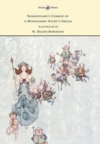 Cover image for Shakespeare's Comedy of A Midsummer-Night's Dream - Illustrated by W. Heath Robinson