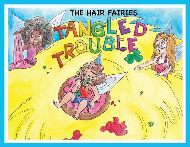 Cover image for The Hair Fairies Tangled Trouble