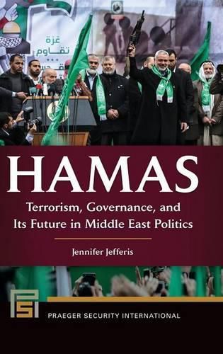 Cover image for Hamas: Terrorism, Governance, and Its Future in Middle East Politics