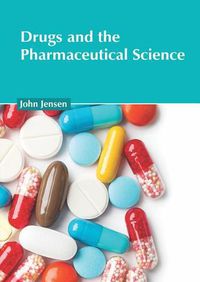 Cover image for Drugs and the Pharmaceutical Science