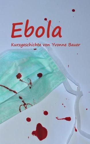 Cover image for Ebola: Kurzgeschichte