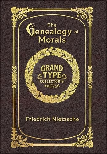 Cover image for Large Print - The Genealogy of Morals - Grand Type Collector's Edition - Matte Hardcover with Dust Jacket