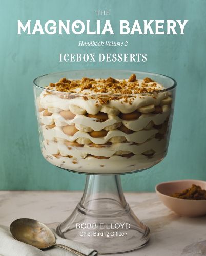 Cover image for The Magnolia Bakery Handbook of Icebox Desserts