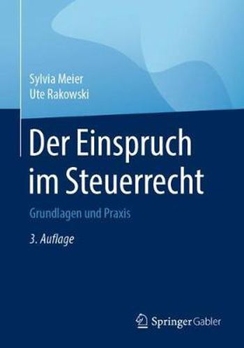 Cover image for Der Einspruch im Steuerrecht: Grundlagen und Praxis