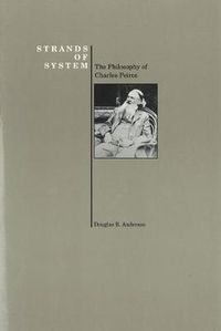 Cover image for Strands of System: Philosophy of Charles Peirce