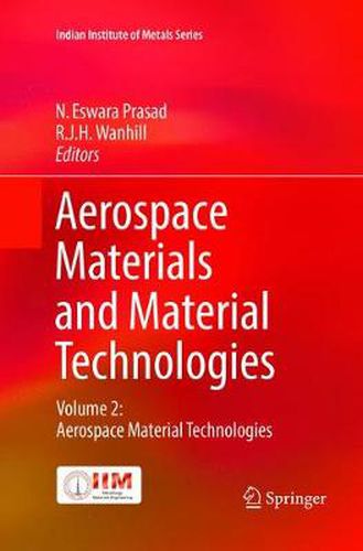 Cover image for Aerospace Materials and Material Technologies: Volume 2: Aerospace Material Technologies