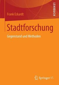 Cover image for Stadtforschung: Gegenstand und Methoden