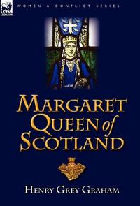 Cover image for Margaret Queen of Scotland