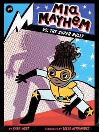 Cover image for Mia Mayhem vs. the Super Bully