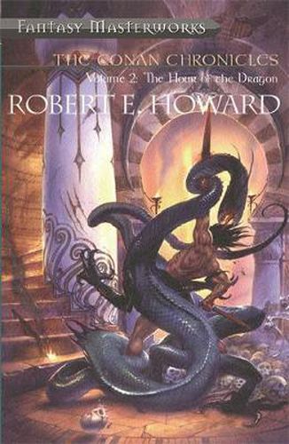 Cover image for The Conan Chronicles: Volume 2: Hour of the Dragon