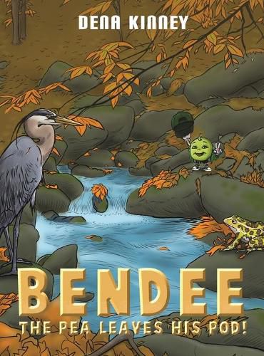 Cover image for Bendee the Pea Leaves His Pod!