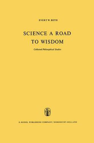 Cover image for Science a Road to Wisdom: Collected Philosophical Studies