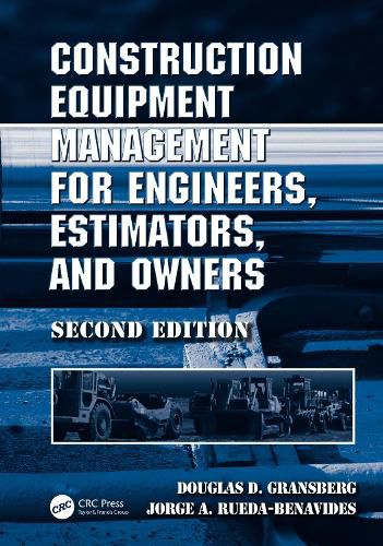 Cover image for Construction Equipment Management for Engineers, Estimators, and Owners