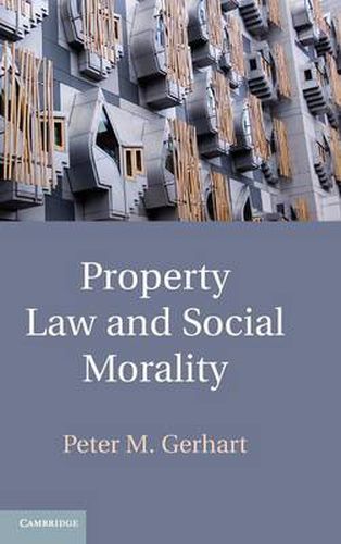 Cover image for Property Law and Social Morality