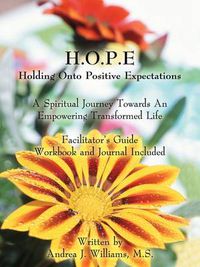 Cover image for H.O.P.E. Holding Onto Positive Expectations