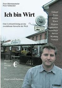 Cover image for Ich bin Wirt: Eine Liebeserklarung an das zweitalteste Gewerbe der Welt