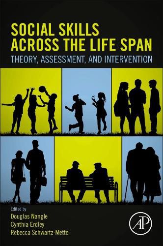 Cover image for Social Skills Across the Life Span: Theory, Assessment, and Intervention