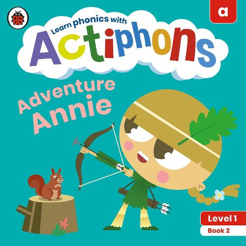 Cover image for Actiphons Level 1 Book 2 Adventure Annie: Learn phonics and get active with Actiphons!