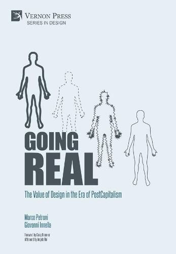 Cover image for Going Real: The Value of Design in the Era of PostCapitalism