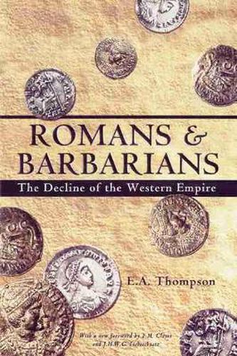 Cover image for Romans and Barbarians: The Decline of the Western Empire