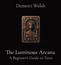 Cover image for The Luminous Arcana