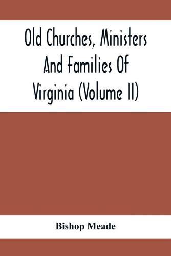 Cover image for Old Churches, Ministers And Families Of Virginia (Volume II)