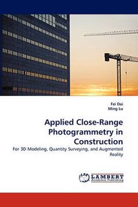 Cover image for Applied Close-Range Photogrammetry in Construction