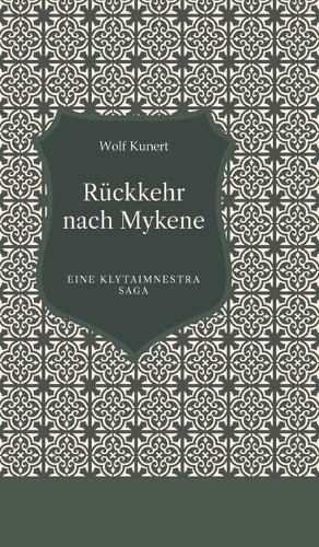Cover image for Rueckkehr nach Mykene