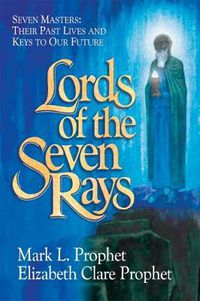 Cover image for Lords of the Seven Rays - Pocketbook: Seven Masters: Their Past Lives and Keys to Our Future