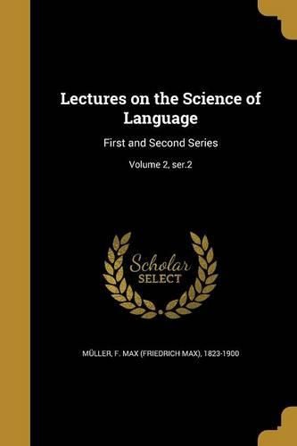 Cover image for Lectures on the Science of Language