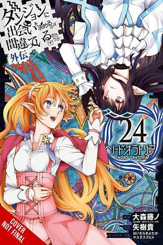 Is It Wrong to Try to Pick Up Girls in a Dungeon? On the Side: Sword Oratoria, Vol. 24 (manga)