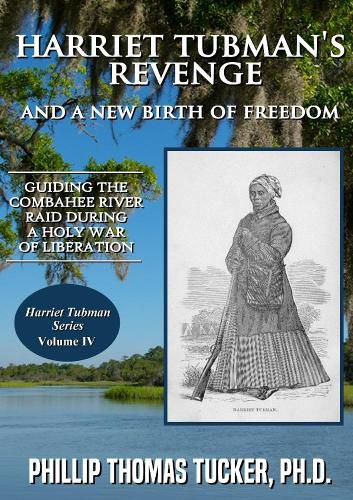 Cover image for Harriet Tubman's Revenge and a New Birth of Freedom