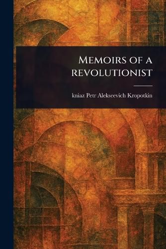 Cover image for Memoirs of a Revolutionist