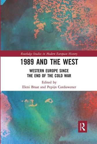 Cover image for 1989 and the West: Western Europe since the end of the Cold War