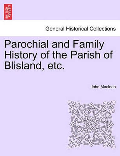 Cover image for Parochial and Family History of the Parish of Blisland, Etc.