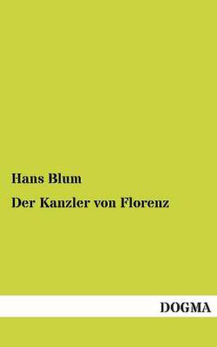 Cover image for Der Kanzler Von Florenz