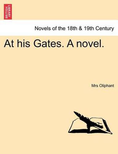 Cover image for At His Gates. a Novel.