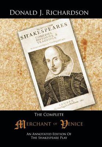 Cover image for The Complete Merchant of Venice: An Annotated Edition Of The Shakespeare Play