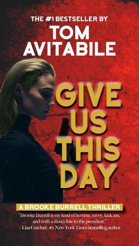 Cover image for Give Us This Day: A Brooke Burrell Thriller