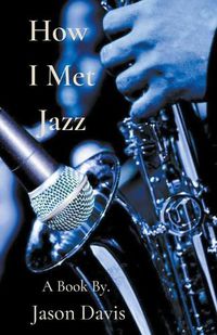 Cover image for How I Met Jazz