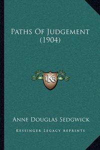 Cover image for Paths of Judgement (1904)