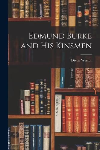 Cover image for Edmund Burke and His Kinsmen