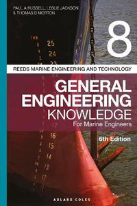 Cover image for Reeds Vol 8 General Engineering Knowledge for Marine Engineers