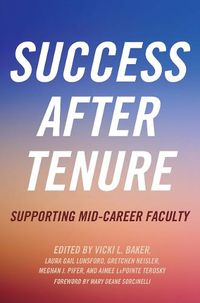 Cover image for Success After Tenure: Supporting Mid-Career Faculty