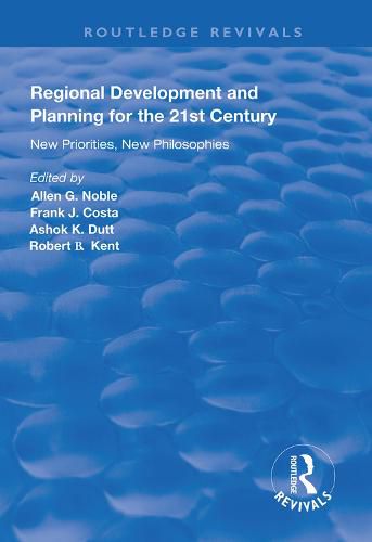 Regional Development and Planning for the 21st Century: New priorities, new philosophies