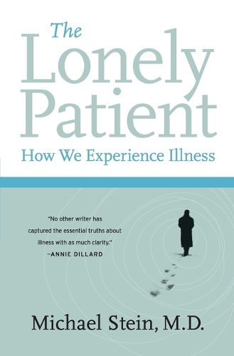 Cover image for The Lonely Patient: How We Experience Illness