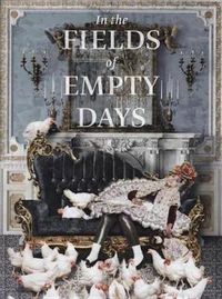 Cover image for In The Fields of Empty Days: The Intersection of Past and Present in Iranian Art
